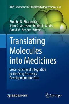 portada Translating Molecules Into Medicines: Cross-Functional Integration at the Drug Discovery-Development Interface (en Inglés)