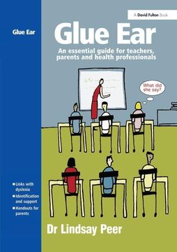 portada Glue Ear: An Essential Guide for Teachers, Parents and Health Professionals (en Inglés)
