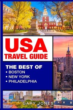 portada USA Travel Guide: The Best Of Boston, New York, Philadelphia (en Inglés)