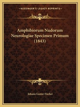 portada Amphibiorum Nudorum Neurologiae Specimen Primum (1843) (en Latin)