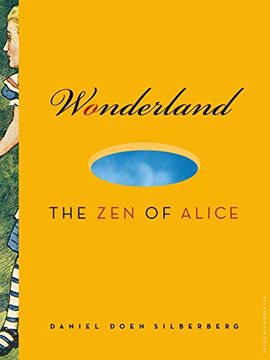 portada Wonderland: The zen of Alice (en Inglés)