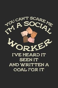 portada You Can't Scare Me I'm A Social Worker: 120 Pages I 6x9 I Karo