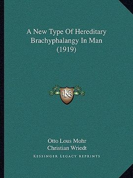 portada a new type of hereditary brachyphalangy in man (1919) (in English)