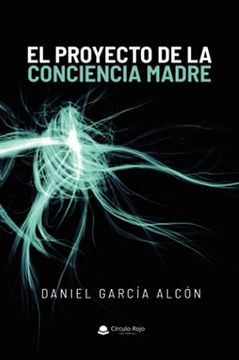 portada El Proyecto de la Conciencia Madre (in Spanish)