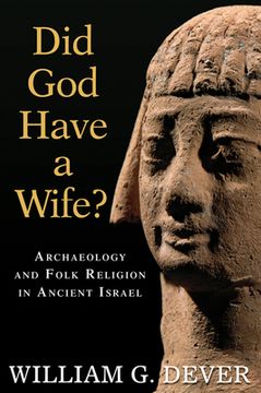 portada did god have a wife?,archaeology and folk religion in ancient israel (en Inglés)