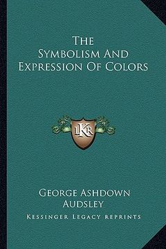 portada the symbolism and expression of colors (en Inglés)