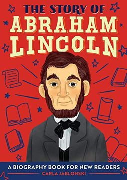 portada The Story of Abraham Lincoln: A Biography Book for new Readers 