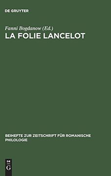 portada La Folie Lancelot (Beihefte zur Zeitschrift fur Romanische Philologie) (en Inglés)