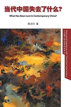 portada What has Been Lost in Contemporary China? Chinese Edition (Transcultural Experiences With 'three Eyes') (in Chinese)