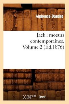 portada Jack: Moeurs Contemporaines. Volume 2 (Éd.1876)