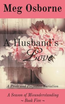 portada A Husband's Love (in English)