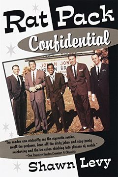 portada Rat Pack Confidential: Frank, Dean, Sammy, Peter, Joey and the Last Great Show biz Party 