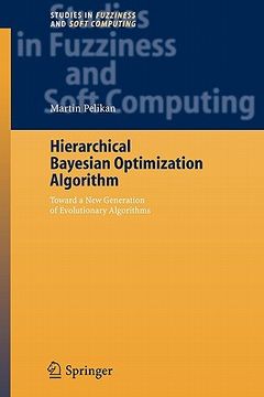 portada hierarchical bayesian optimization algorithm: toward a new generation of evolutionary algorithms (en Inglés)