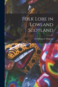 portada Folk Lore in Lowland Scotland (en Inglés)