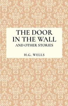 portada The Door in the Wall and Other Stories (en Inglés)
