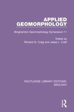 portada Applied Geomorphology: Binghamton Geomorphology Symposium 11 (Routledge Library Editions: Geology) (en Inglés)