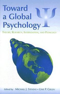 portada toward a global psychology: theory, research, intervention, and pedagogy (en Inglés)