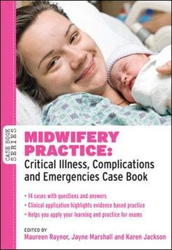 portada Midwifery Practice: Critical Illness, Complications and Emergencies Case Book (Case Books) (en Inglés)