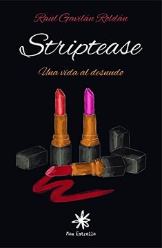 portada Striptease, una vida al desnudo (Spanish Edition)