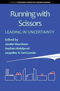 portada Running with Scissors: Leading in Uncertainty (en Inglés)