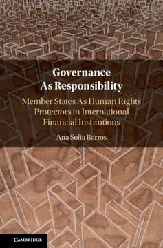 portada Governance as Responsibility: Member States as Human Rights Protectors in International Financial Institutions (en Inglés)