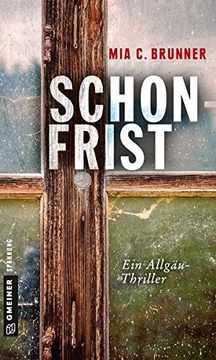 portada Schonfrist: Kriminalroman (Kriminalromane im Gmeiner-Verlag) (en Alemán)