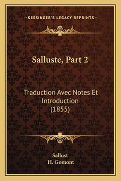 portada Salluste, Part 2: Traduction Avec Notes Et Introduction (1855) (in French)
