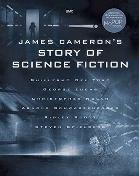 portada James Cameron's Story of Science Fiction (en Inglés)