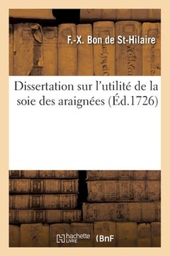 portada Dissertation sur l'utilité de la soie des araignées (en Francés)