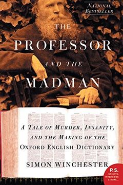 portada The Professor and the Madman: A Tale of Murder, Insanity, and the Making of the Oxford English Dictionary (en Inglés)