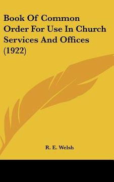 portada book of common order for use in church services and offices (1922) (en Inglés)