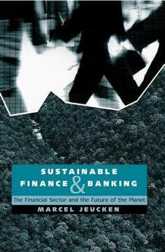 portada sustainable finance and banking: the financial sector and the future of the planet (in English)