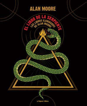 portada El Libro de la Serpiente. Los Libros Iluminados de Alan Moore