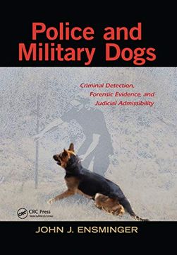 portada Police and Military Dogs: Criminal Detection, Forensic Evidence, and Judicial Admissibility (en Inglés)