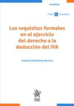 portada Los Requisitos Formales en el Ejercicio del Derecho a la Deducción del iva