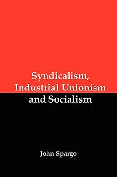 portada syndicalism, industrial unionism and socialism