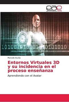portada Entornos Virtuales 3d y su Incidencia en el Proceso Enseñanza: Aprendiendo con el Avatar