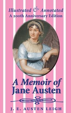 portada A Memoir of Jane Austen (illustrated and annotated): A 200th anniversary edition 