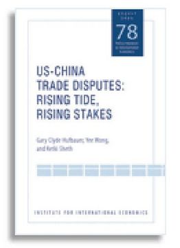portada Us-China Trade Dispute - Rising Tide, Rising Stakes (Policy Analyses in International Economics) 