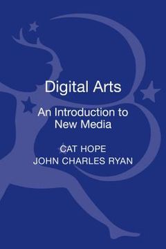 portada Digital Arts: An Introduction to New Media (en Inglés)