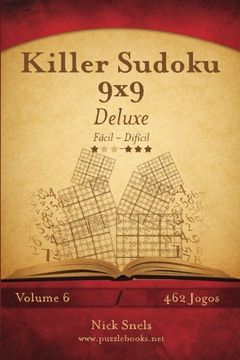 portada Killer Sudoku 9x9 Deluxe - Fácil ao Difícil - Volume 6 - 462 Jogos (Portuguese Edition)