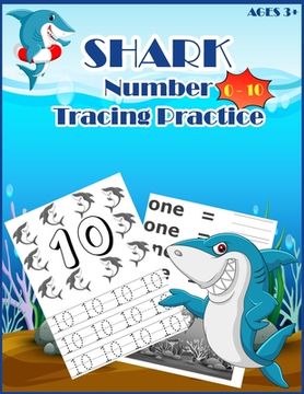 portada SHARKSNUMBER Tracing Practice: Handwriting Workbook, Number Tracing Books for Kids Ages 3-5 (en Inglés)