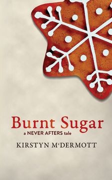 portada Burnt Sugar: A Never Afters Tale (en Inglés)
