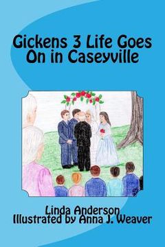 portada Gickens 3 Life Goes On in Caseyville (en Inglés)