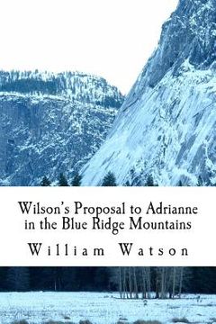 portada Wilson's Proposal to Adrianne in the Blue Ridge Mountains (in English)