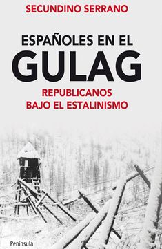 portada Españoles en el Gulag : republicanos bajo el estalinismo