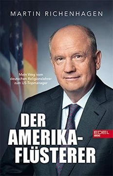 portada Der Amerika-Flüsterer: Mein weg vom Deutschen Religionslehrer zum Us-Topmanager (in German)