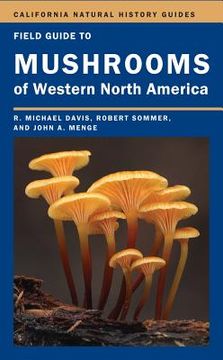 portada Field Guide to Mushrooms of Western North America (California Natural History Guides) (en Inglés)