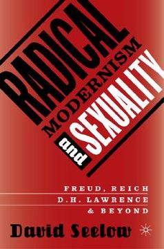 portada radical modernism and sexuality: freud/reich/d.h. lawrence and beyond (en Inglés)