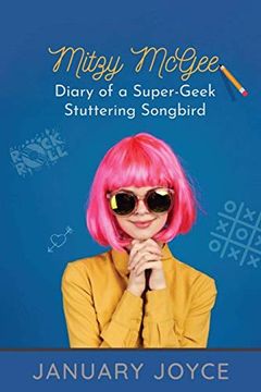 portada Mitzy Mcgee Diary of a Super-Geek Stuttering Songbird (en Inglés)
